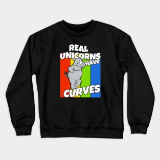 Real Unicorns Have Curves Crewneck Sweatshirt